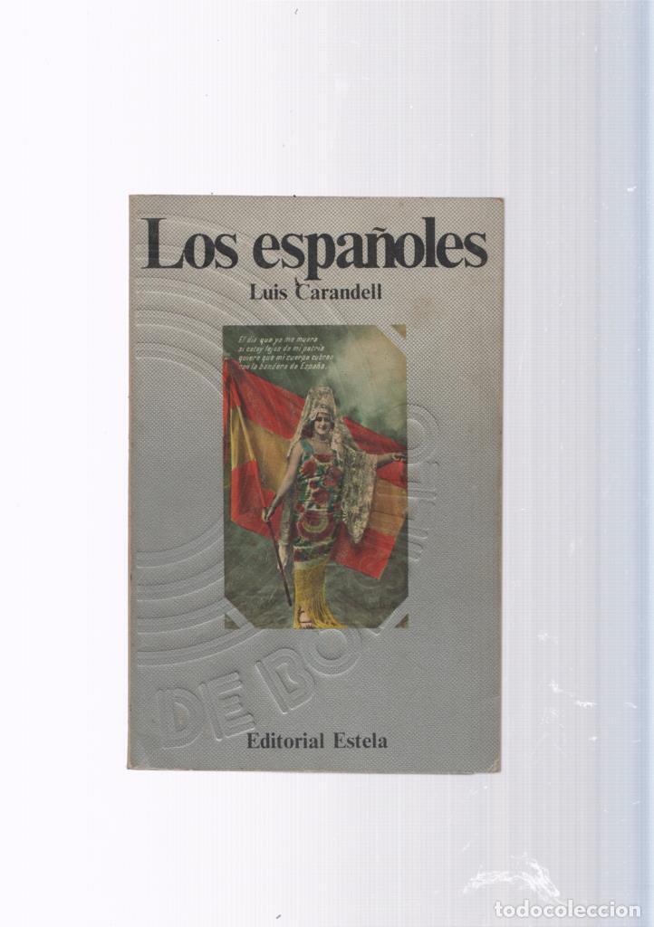 Libros: Los espa&ntilde;oles - Luis Carandell - Foto 1