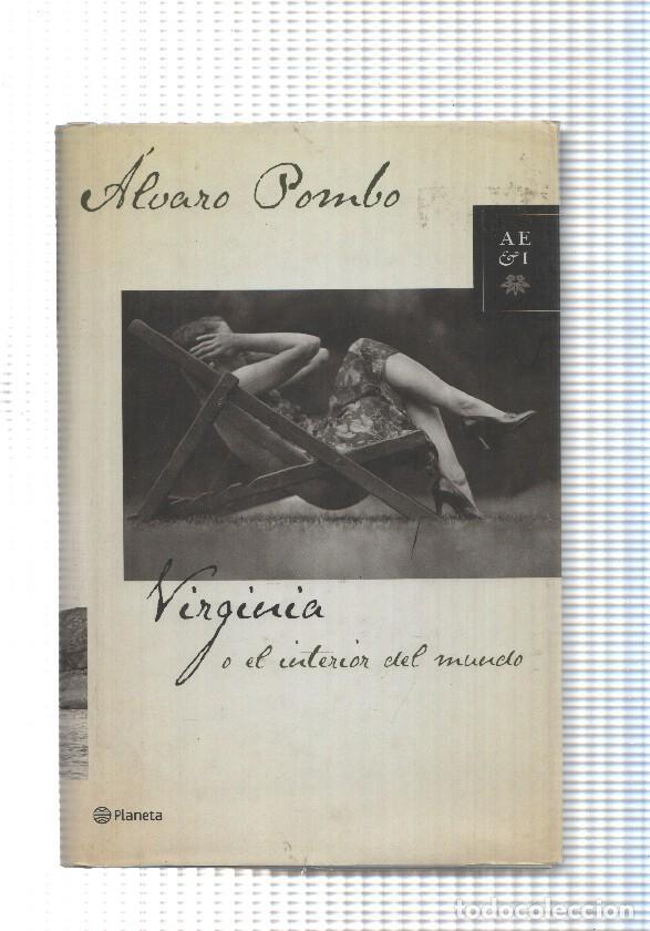 B&uuml;cher: Autores espa&ntilde;oles e iberoamericanos: Virginia o el interior del mundo - Alvaro Pombo