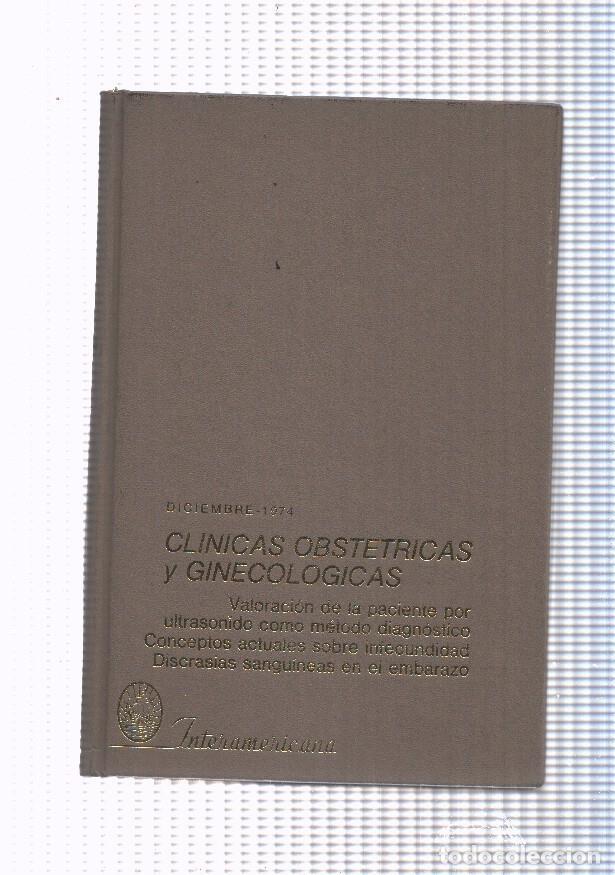 B&uuml;cher: Clinicas obstetricas y ginecologias diciembre 1974 Valoracion de la paciente - varios