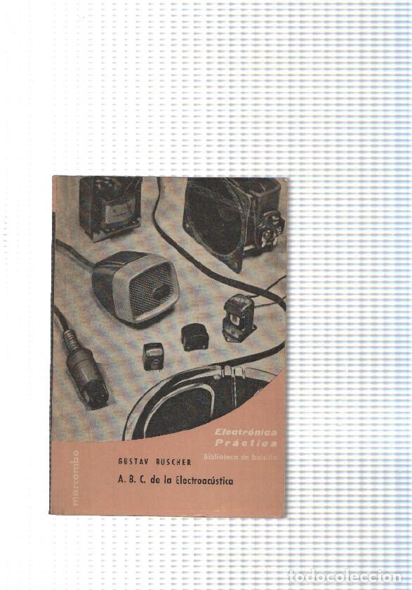 Libros: Electronica practica Biblioteca de bolsillo: A.B.C. de la Electroacustica - Gustav Buscher - Foto 1
