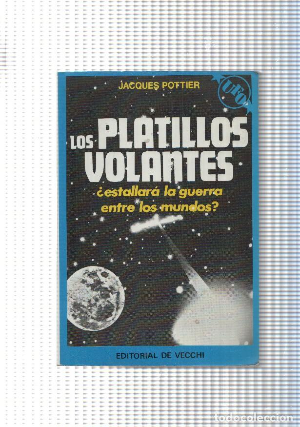 B&uuml;cher: Los Platillos volantes. Estallara la guerra entre los mundos - Jacques Pottier