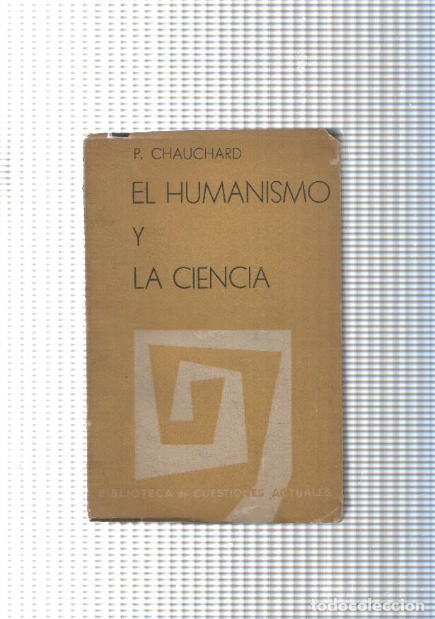 Libri di seconda mano: Biblioteca Razon y Fe de cuestiones actuales num. 48: El Humanismo y la Ciencia - P. Cauchard