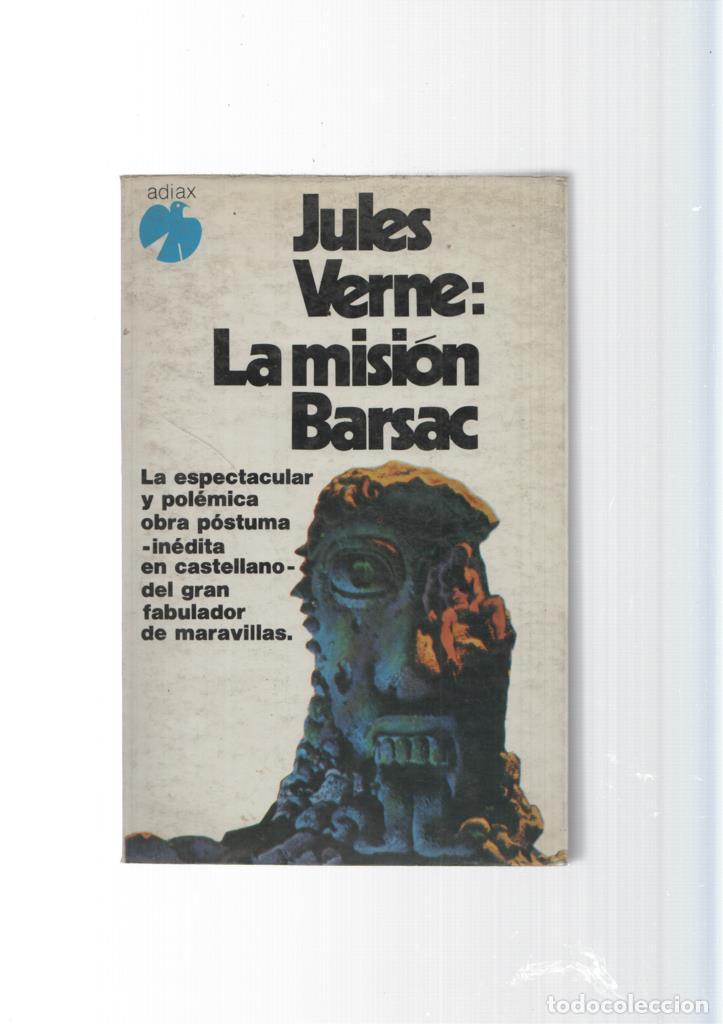 B&uuml;cher: La Mision Barsac. La espectacular y polemica obra postuma inedita, en castellano - Jules Verne