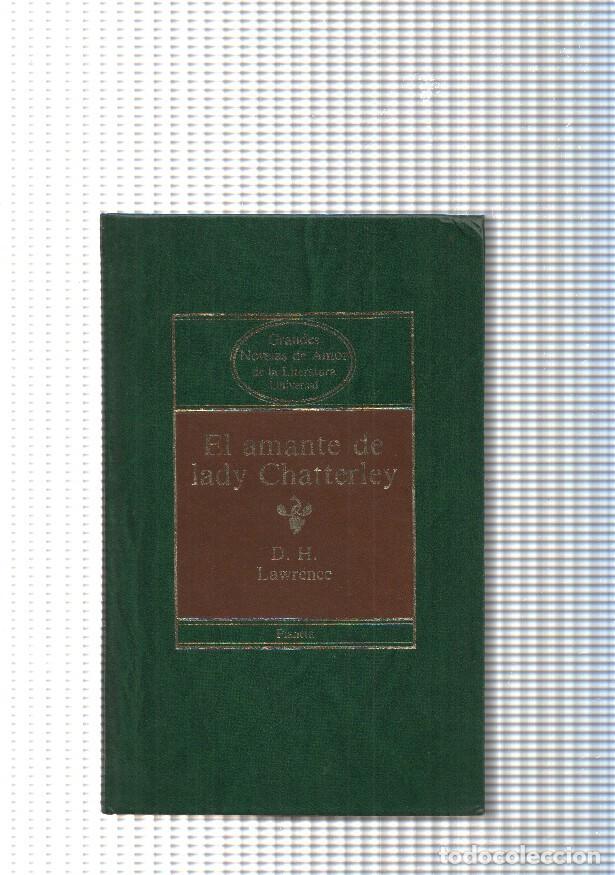 B&uuml;cher: Grandes novelas de amor de la literatura Universal num.01: El amante de lady Chatterley - D.H. Lawre