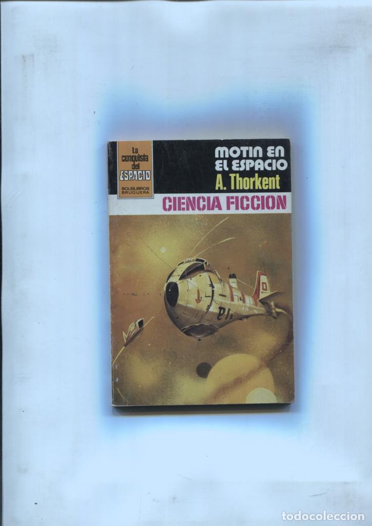 Libros: Novela: La Conquista del Espacio numero 587: Motin en el espacio - A.Thorkent - Foto 1