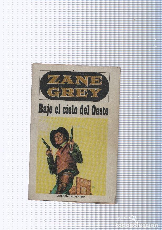 Libros: Bajo el cielo del Oeste - Zane Grey - Foto 1