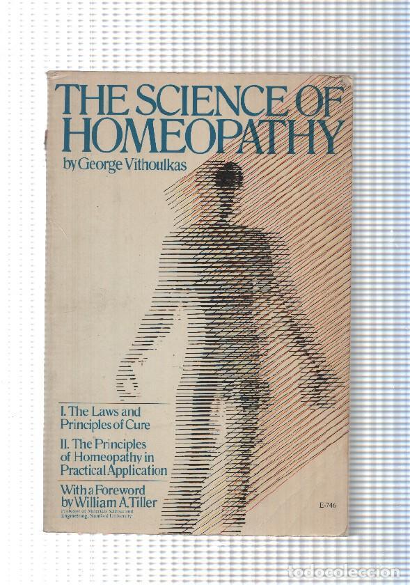 Libri di seconda mano: The Science of homeopathy - George Vithoulkas