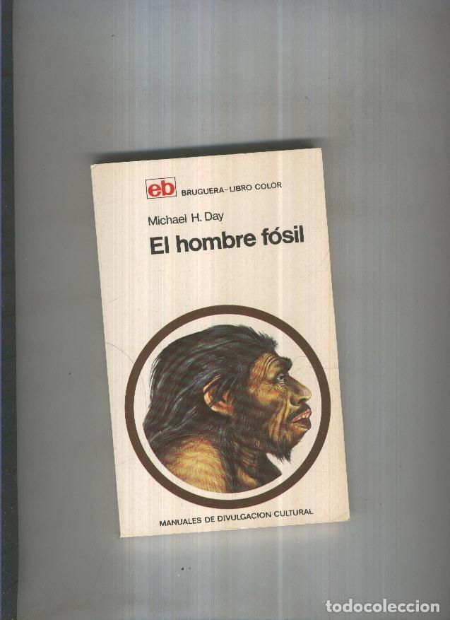 Libri di seconda mano: El hombre fosil - Micharl H. Day