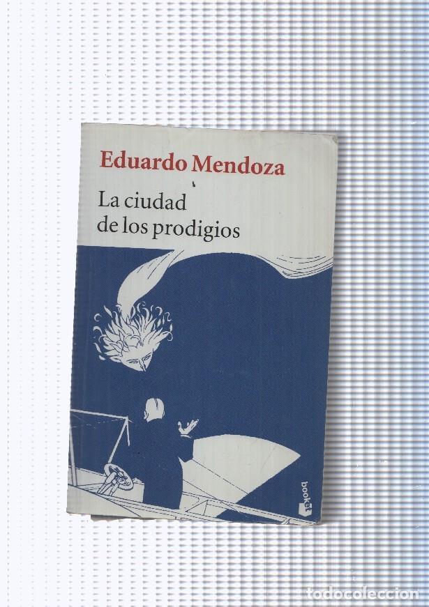 Libros: La ciudad de los prodigios - Eduardo Mendoza - Foto 1