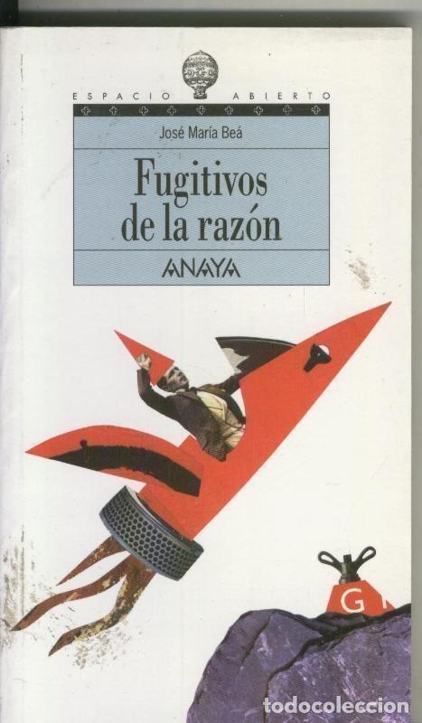 Libri di seconda mano: Espacio Abierto numero 055: Fugitivos de la razon - Jose Maria Bea