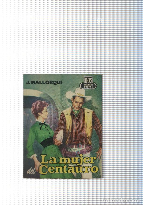 Libros: Dos Hombres Buenos num. 65: La mujer del Centauro - J. Mallorqui - Foto 1