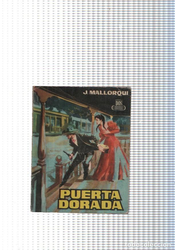 Libri di seconda mano: Dos Hombres Buenos num.92: Puerta Dorada - J. Mallorqui