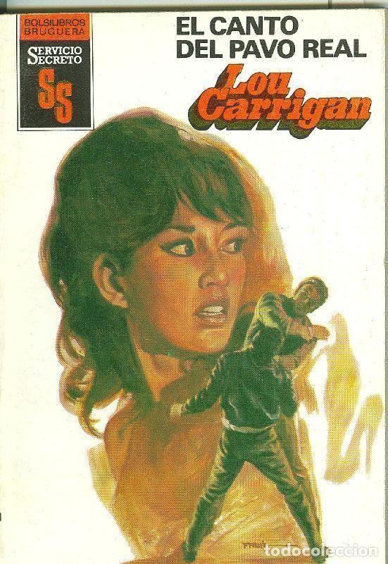 Libros: Bruguera: Servicio Secreto SS numero 1676: El canto del pavo real - Lou Carrigan