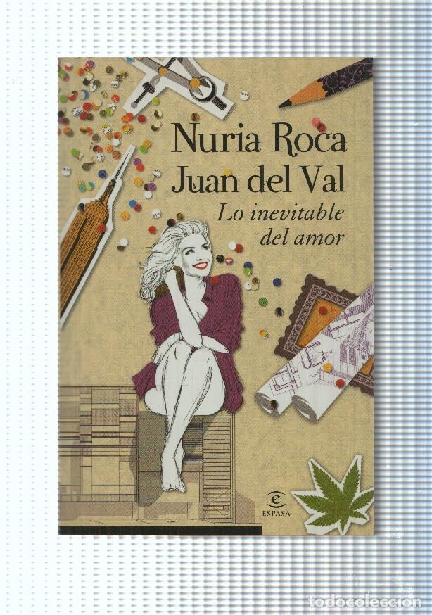 Libros: Lo inevitable del amor - Nuria Roca, Juan del Val - Foto 1