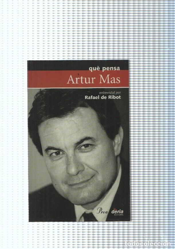 Libros: Que pensa Artur Mas - Rafael de Ribot - Foto 1