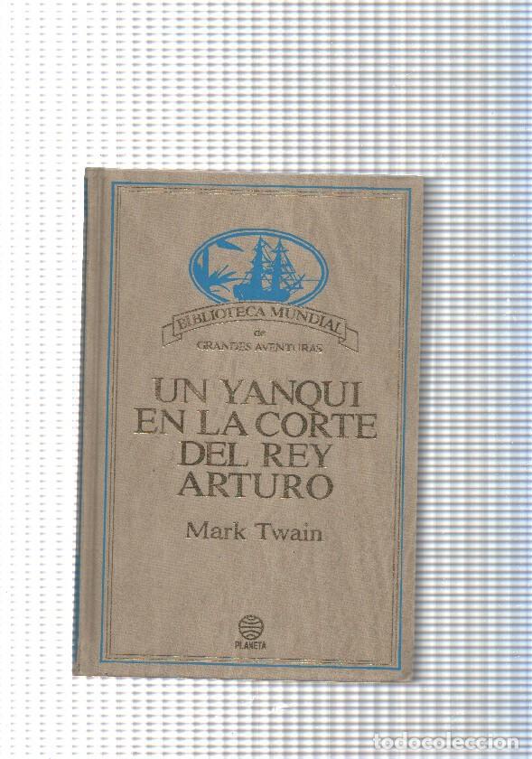 Livros em segunda m&atilde;o: Biblioteca mundial de grandes aventuras: Un yanqui en la corte del rey Arturo - Mark Twain