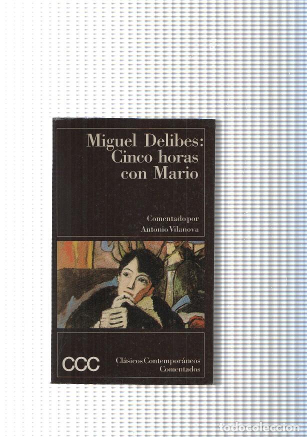 B&uuml;cher: Clasicos Contemporaneos Comentados, vol. I: Cinco horas con Mario - Miguel Delibes