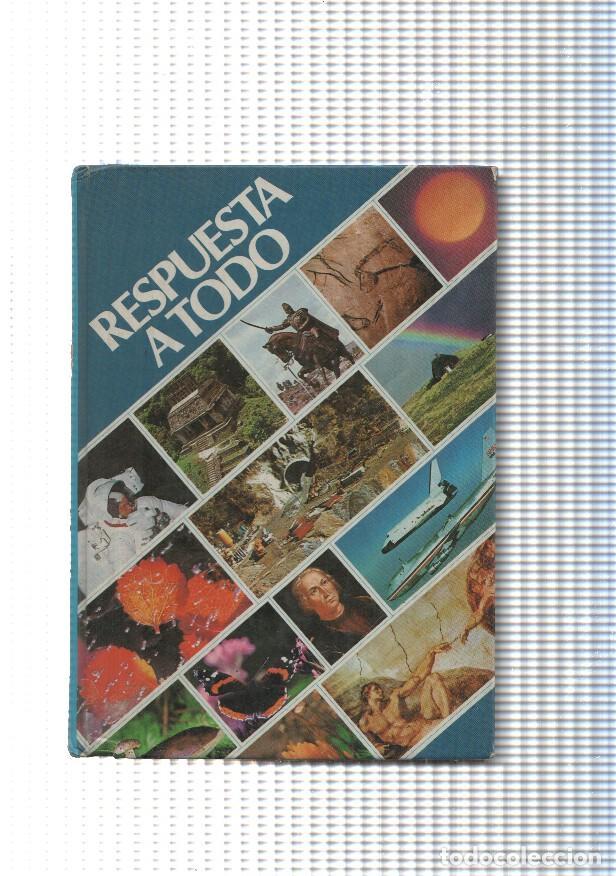 Libri di seconda mano: Respuesta a todo: Ciencia y tenologia-El mundo iviente-Las artes-Religion y mitologia-Viajes y trans