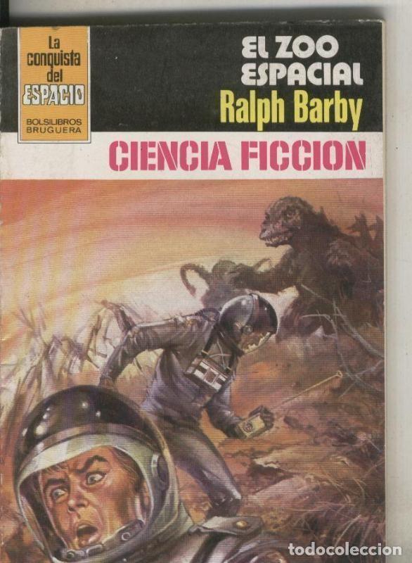 books: Coleccion La conquista del espacio numero 624: El zoo espacial - Ralph Barby
