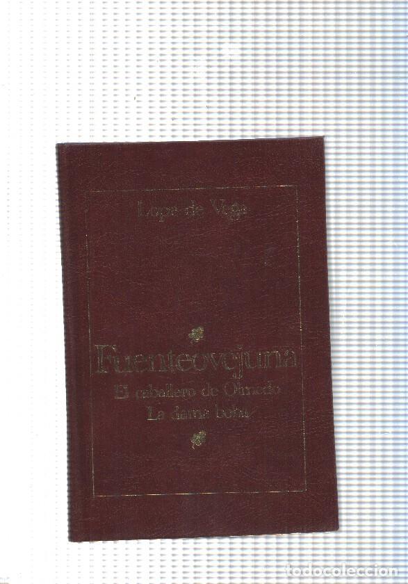Libros: Fuenteovejuna- El caballero de Olmedo- La dama boba - Lope de Vega