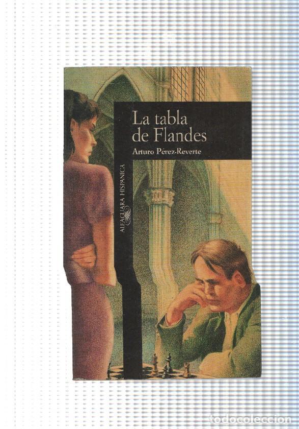 Libros: La tabla de Flandes - Arturo Perez Reverte