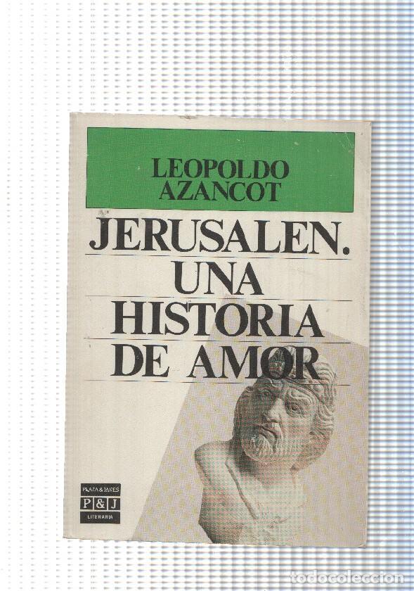 Libros: Jerusalen. Una historia de amor - Leopoldo Azancot