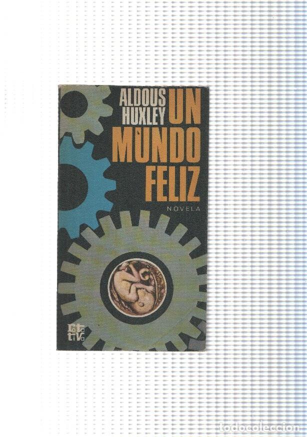 Libros: Un mundo feliz - Aldous Huxley