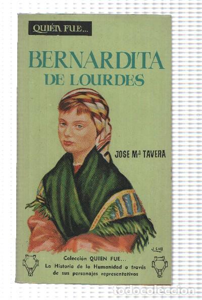 Libri di seconda mano: Quien Fue numero 01: Bernardita de Lourdes - Jose Maria Tavera