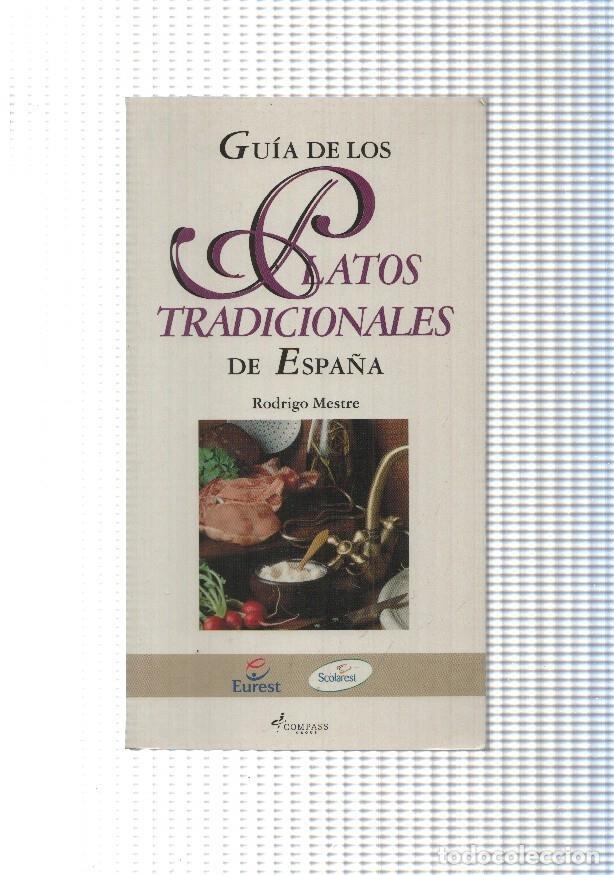 Libri di seconda mano: Guia de los Platos Tradicionales de Espa&ntilde;a - Rodrigo Mestre