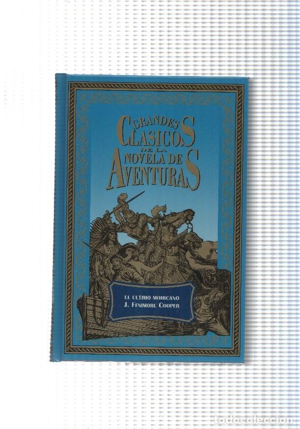 B&uuml;cher: Grandes clasicos de la Novela de Aventuras: El Ultimo Mohicano - J. Fenimore Cooper