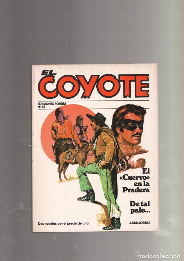 Livres: Forum: El Coyote numero 32: El cuervo en la pradera y De tal palo - Jose Mallorqui