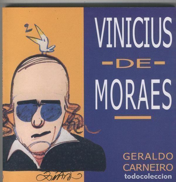 Libri di seconda mano: Geraldo Carneiro: Vinicius de Moraes - Geraldo Carneiro