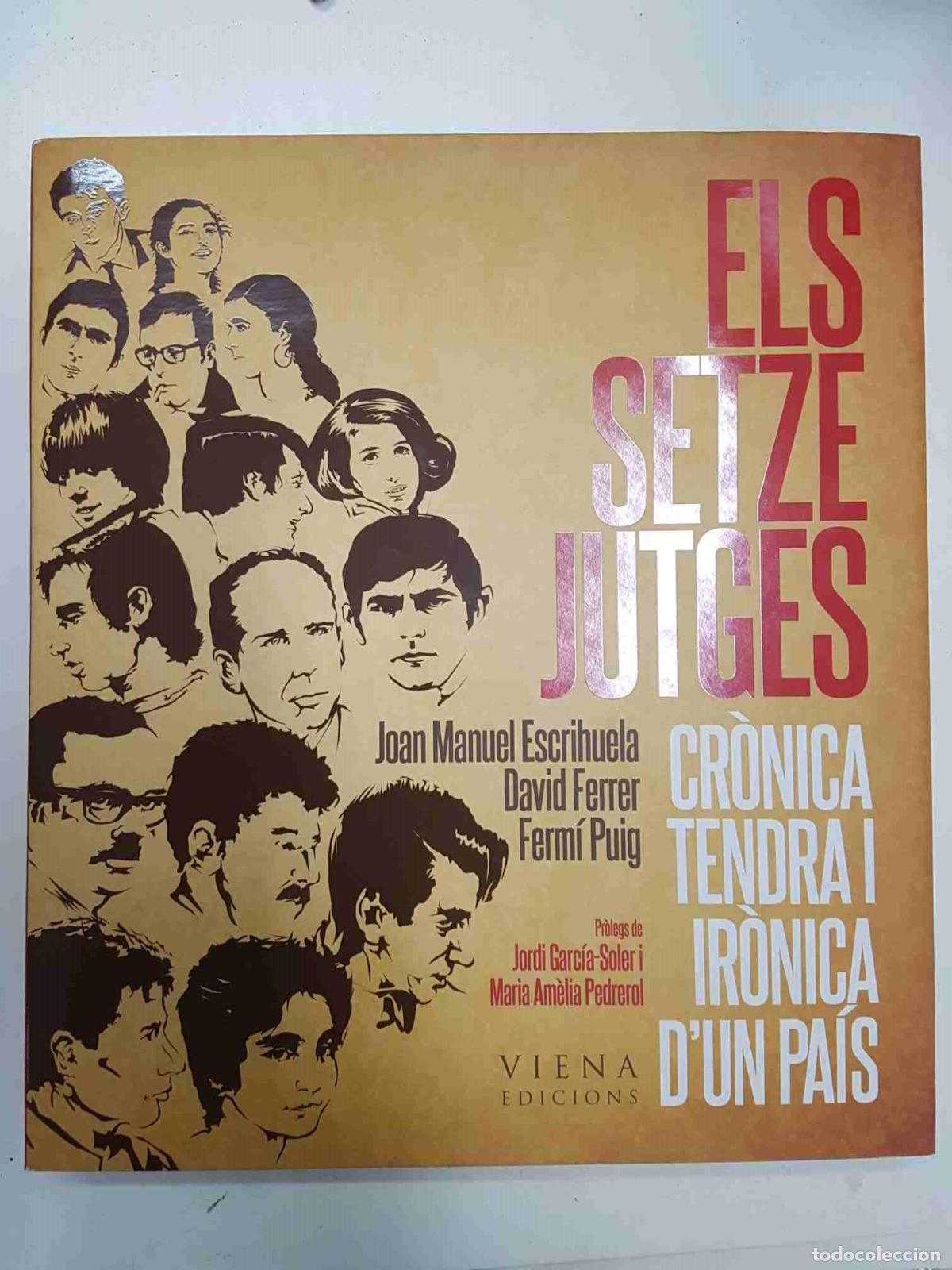 B&uuml;cher: Viena Edicions: Els Setze Jutges. Cronica Tendra i Ironica dun pais.