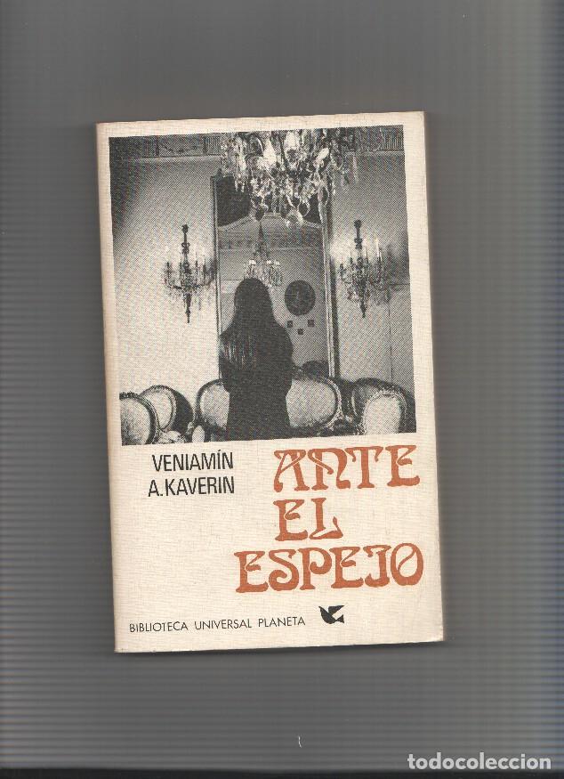 Libros: Ante el espejo - Veniamin, A. Kaverin - Foto 1