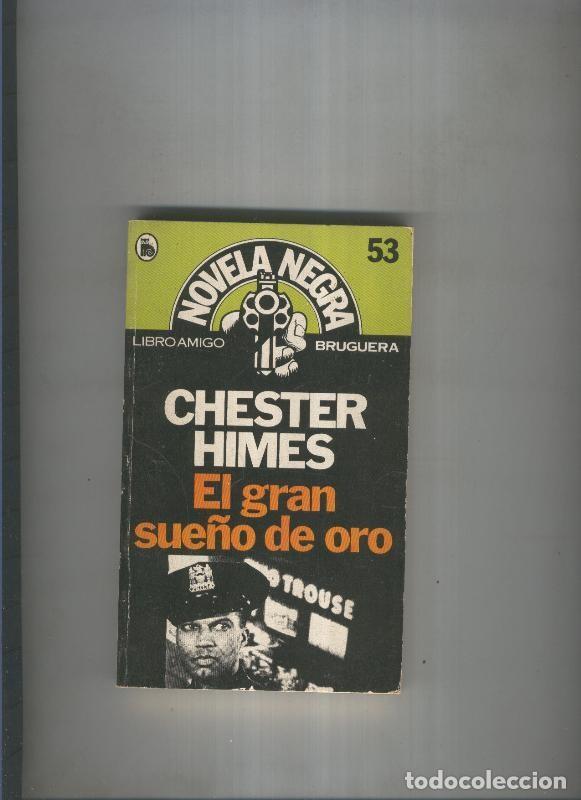 Libros: El gran sue&ntilde;o de oro - Chester Himes - Foto 1