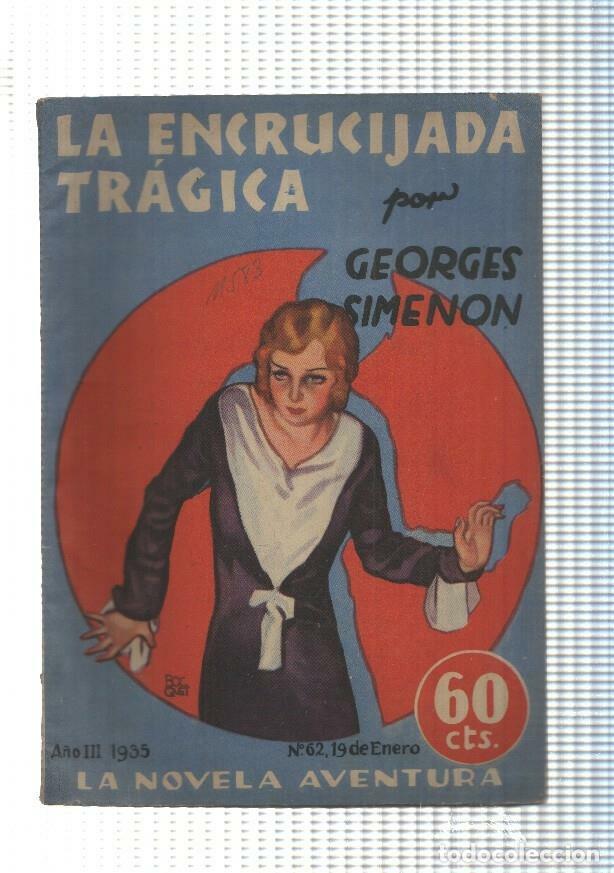 B&uuml;cher: La novela de aventura numero 065: La encrucijada tragica - George Simenon