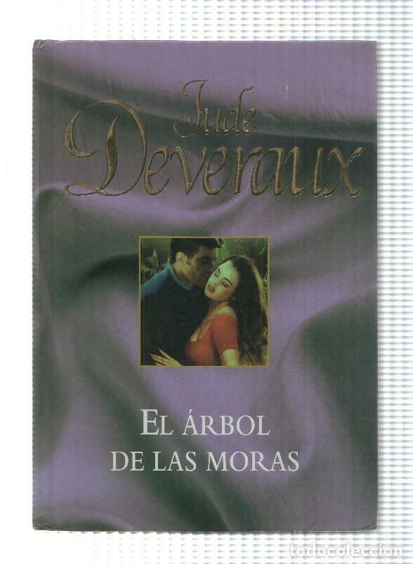 Libros: Novela, RBA: Jude Deveraux - El arbol de las moras (2005) - Foto 1