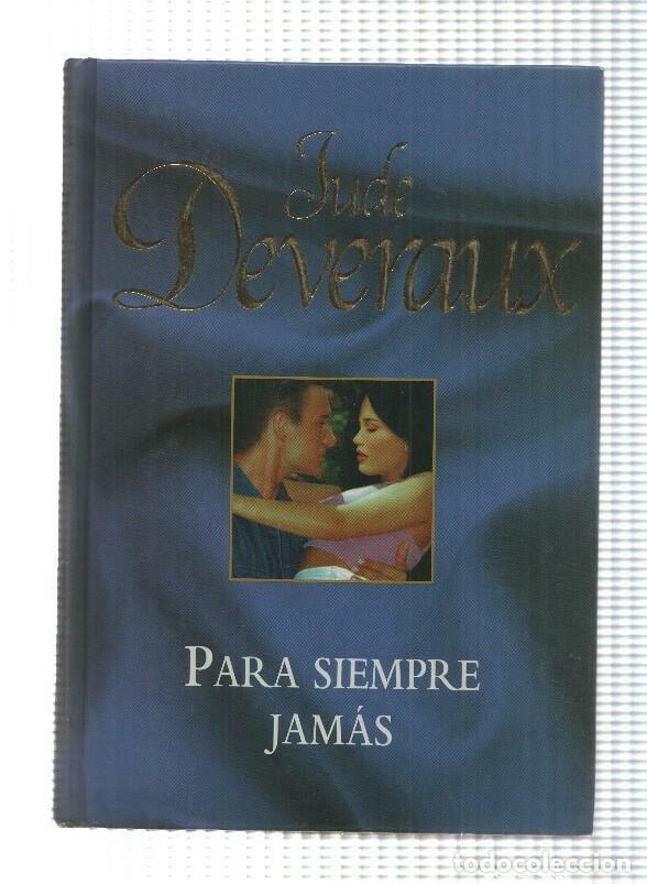 Libros: Novela, RBA: Jude Deveraux - Para Siempre Jamas (2006) - Foto 1
