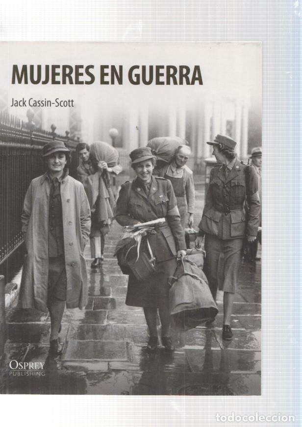 Libros: Mujeres en guerra - Jack Cassin Scott - Foto 1