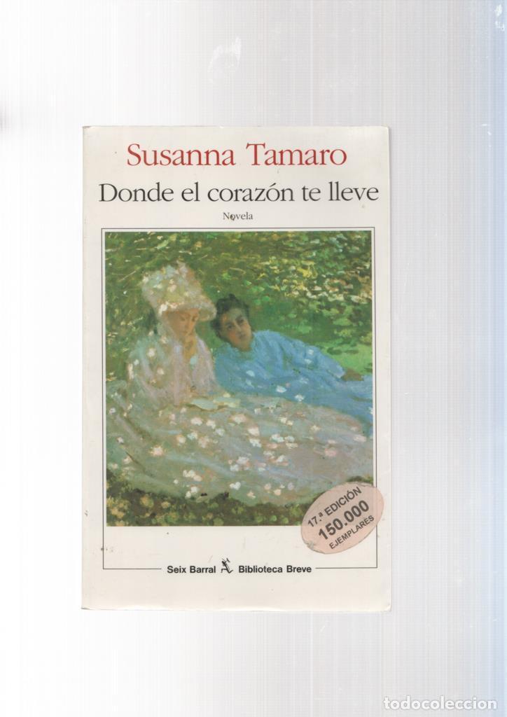 Libros: Donde el corazon te lleve - Susanna Tamaro - Foto 1