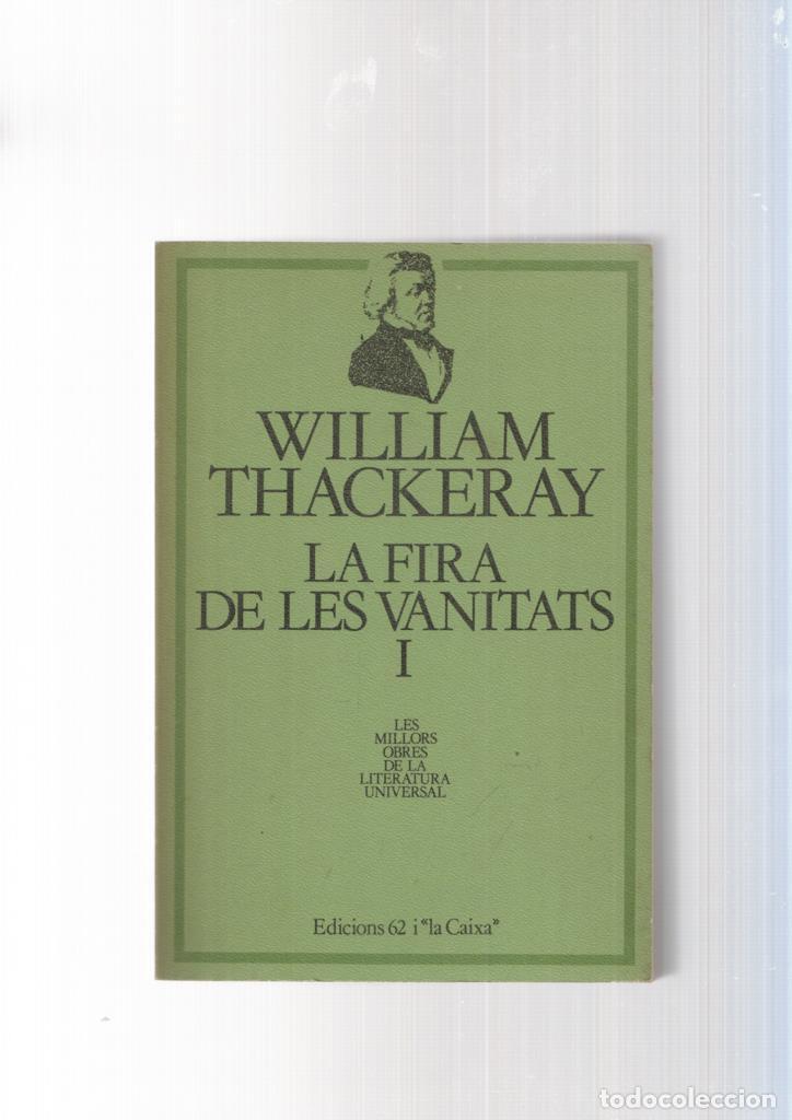 Libros: La fira de les vanitats volumen I - William Thackeray - Foto 1