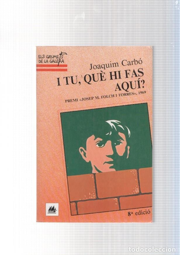 Libri di seconda mano: I tu, que hi fas aqui - Joaquim Carbo