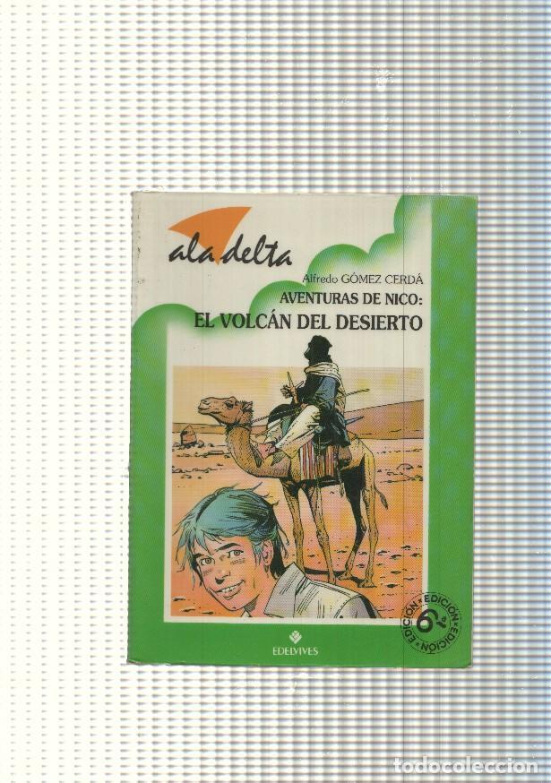 Libri di seconda mano: Ala Delta num. 115: Aventuras de Nico: El volcan del desierto - Alfredo Gomez Cerca