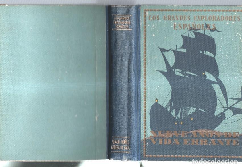 Libri di seconda mano: Los grandes exploradores espa&ntilde;oles: Alvar Nu&ntilde;ez Cabeza de Vaca: nueve a&ntilde;os de vida errante -