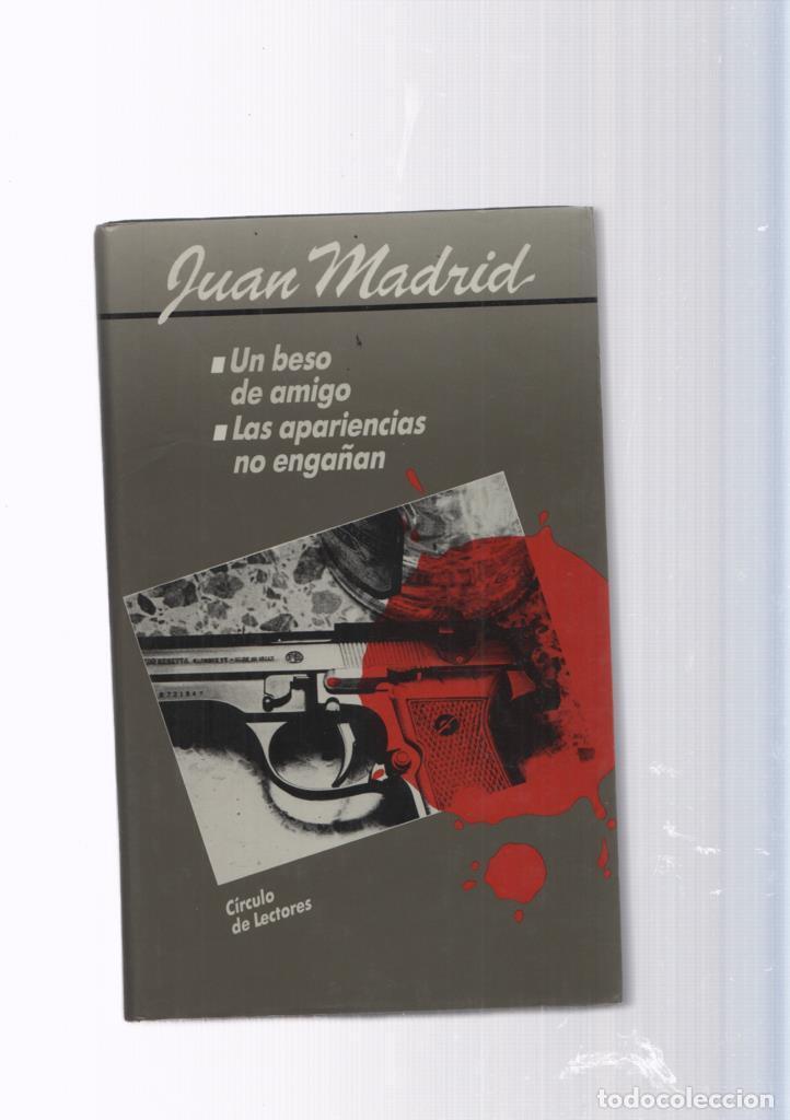 B&uuml;cher: Un beso de amigo- Las apariencias no enga&ntilde;an - Juan Madrid
