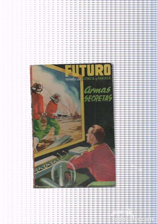 Libri di seconda mano: Futuro numero 18: Armas secretas - J. Mallorqui Figuerola