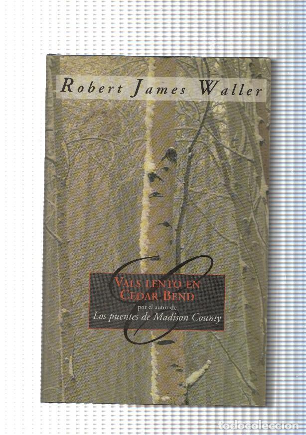 Libros: Vals lento en Cedar Bend - Robert James Waller - Foto 1