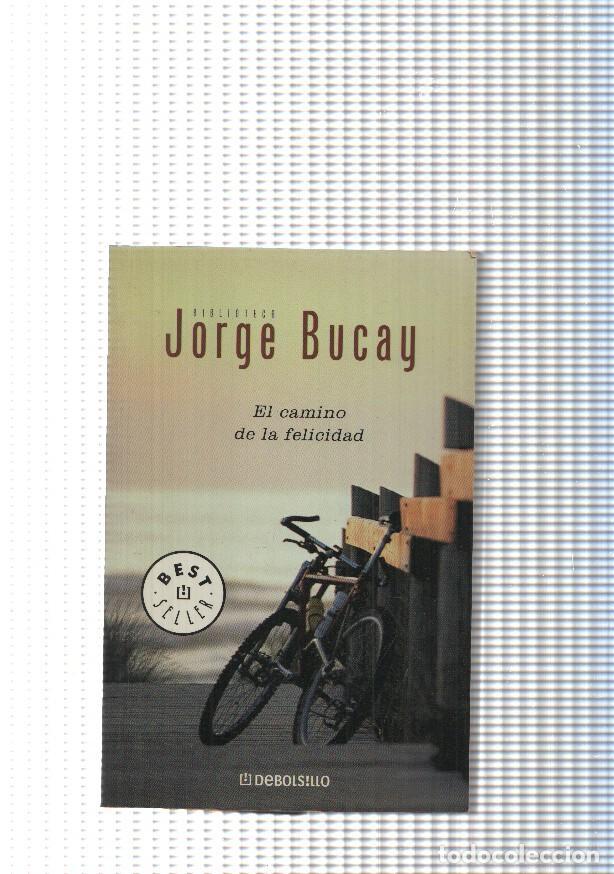 B&uuml;cher: El camino de la felicidad - Jorge Bucay