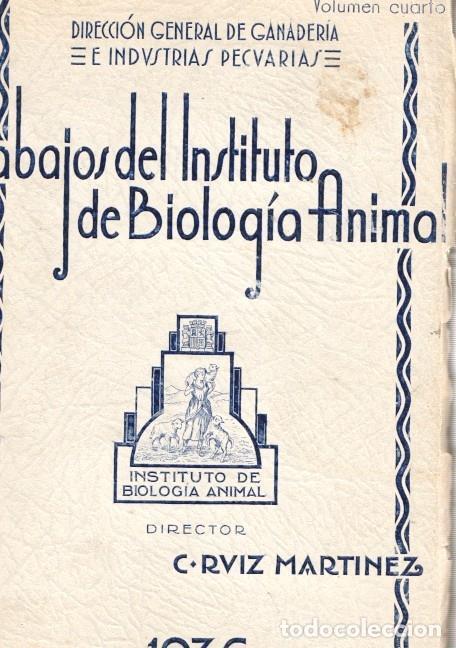 Libros: Trabajos del Instituto de Biologia Animal. Volumen cuarto - varios