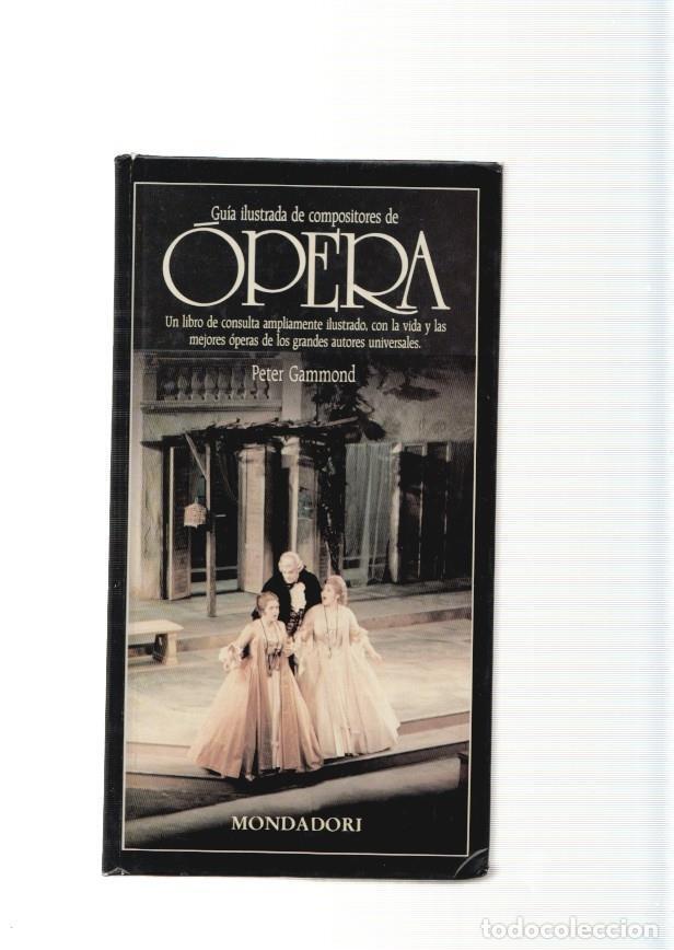 Libros: Guia ilustrada de compositores de Opera - Peter Gammond